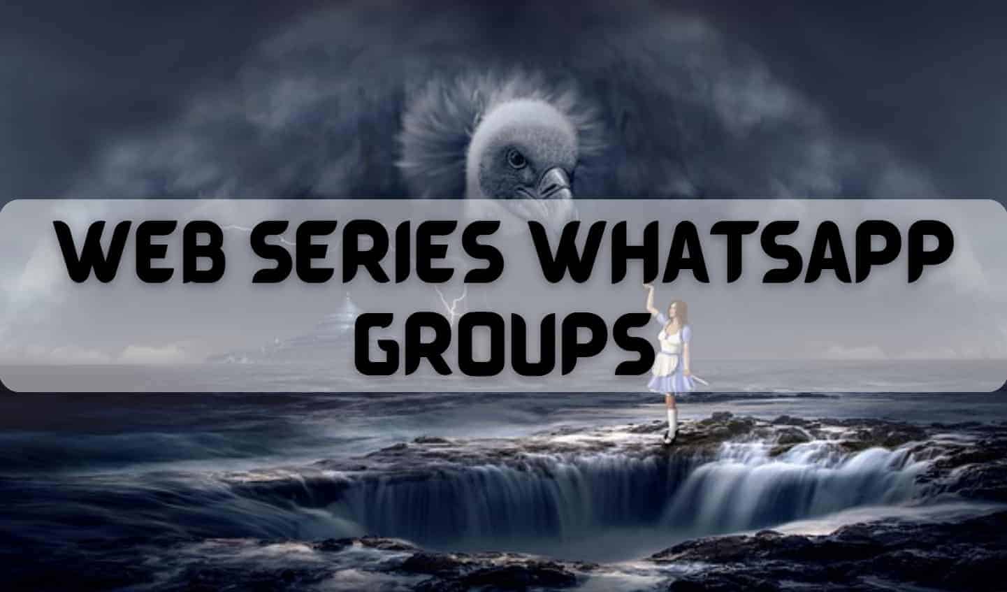 Web Series WhatsApp Group Links