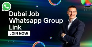 Dubai Job WhatsApp Group Links